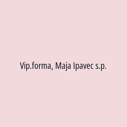 Vip.forma, Maja Ipavec s.p.