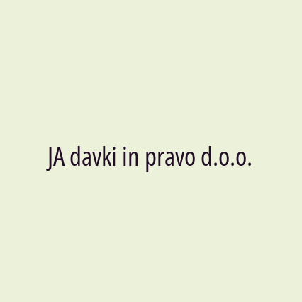 JA davki in pravo d.o.o.