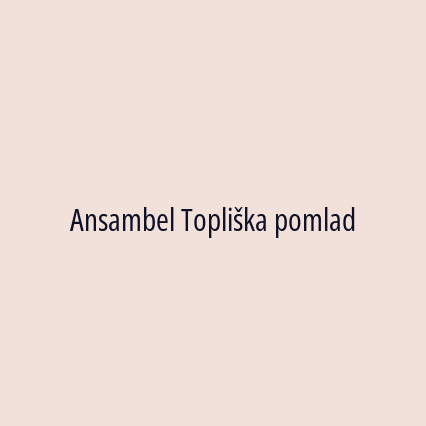 Ansambel Topliška pomlad