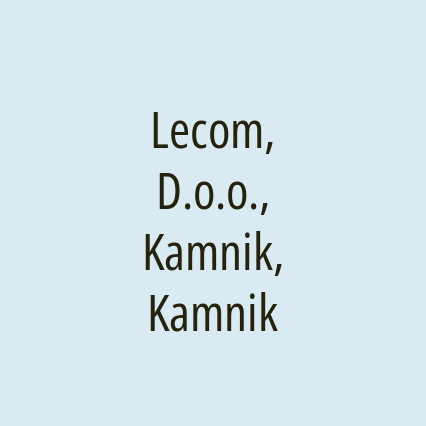 Lecom, D.o.o., Kamnik, Kamnik