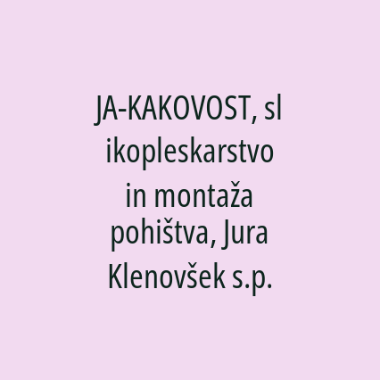 JA-KAKOVOST, slikopleskarstvo in montaža pohištva, Jura Klenovšek s.p. - Logotip