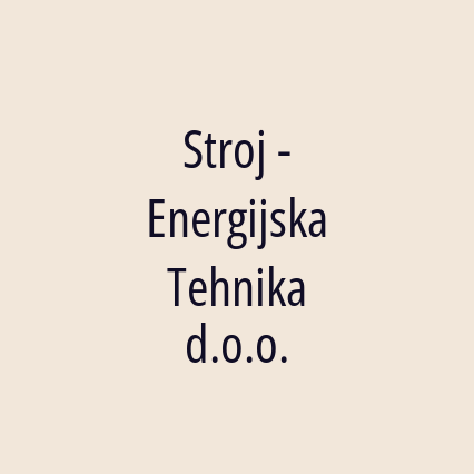 Stroj - Energijska Tehnika d.o.o.