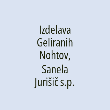 Izdelava Geliranih Nohtov, Sanela Jurišič s.p.