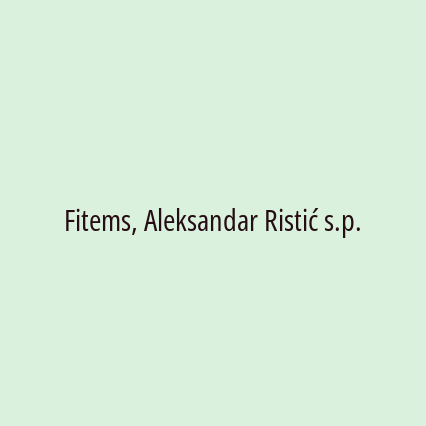 Fitems, Aleksandar Ristić s.p.