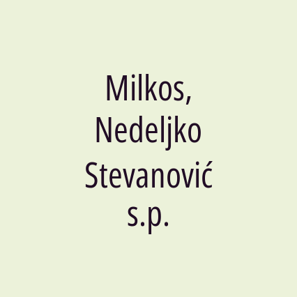 Milkos, Nedeljko Stevanović s.p.