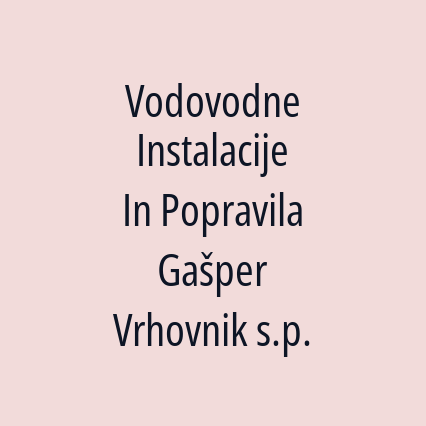 Vodovodne Instalacije In Popravila Gašper Vrhovnik s.p. - Logotip