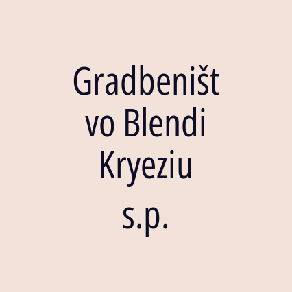 Gradbeništvo Blendi Kryeziu s.p.