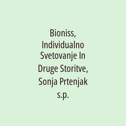 Bioniss, Individualno Svetovanje In Druge Storitve, Sonja Prtenjak s.p.