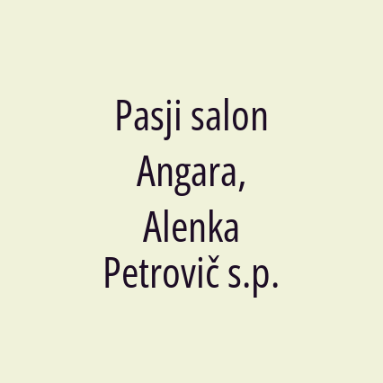 Pasji salon Angara, Alenka Petrovič s.p.