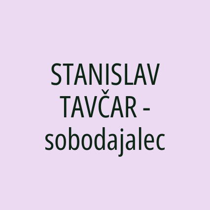 STANISLAV TAVČAR - sobodajalec