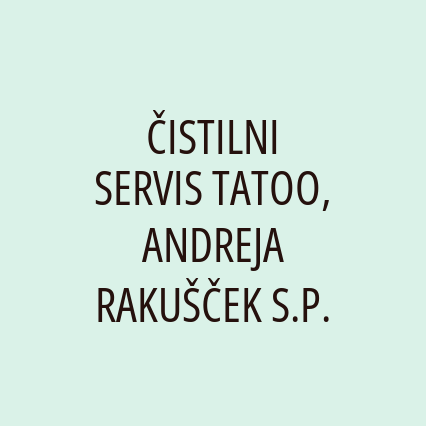 ČISTILNI SERVIS TATOO, ANDREJA RAKUŠČEK S.P.