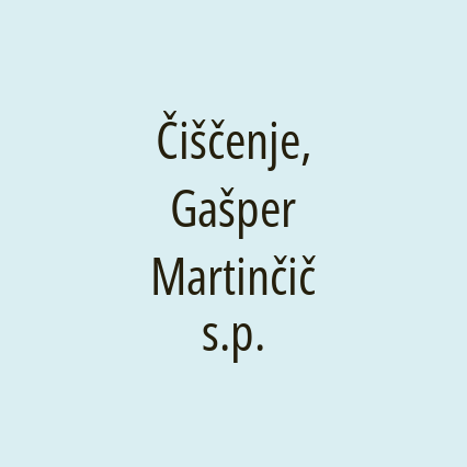 Čiščenje, Gašper Martinčič s.p.