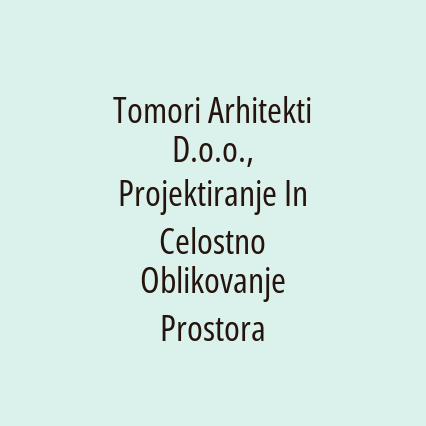 Tomori Arhitekti D.o.o., Projektiranje In Celostno Oblikovanje Prostora - Logotip