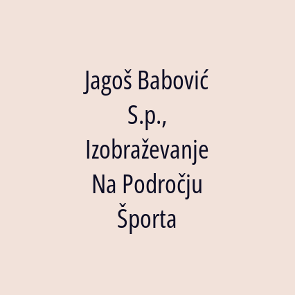 Jagoš Babović S.p., Izobraževanje Na Področju Športa