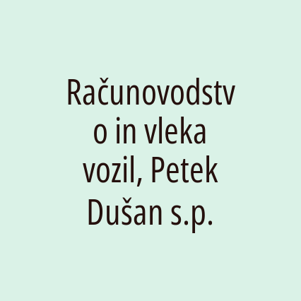 Računovodstvo in vleka vozil, Petek Dušan s.p.