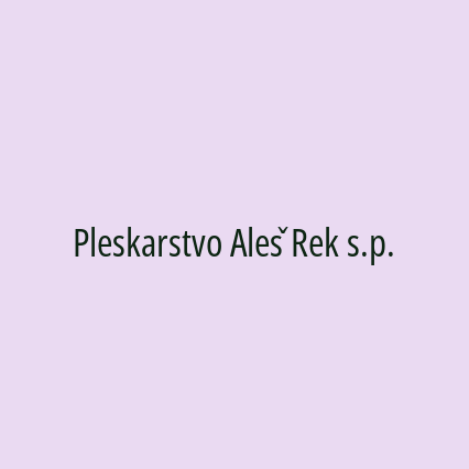 Pleskarstvo Aleš Rek s.p.