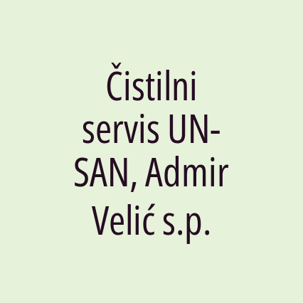 Čistilni servis UN-SAN, Admir Velić s.p.