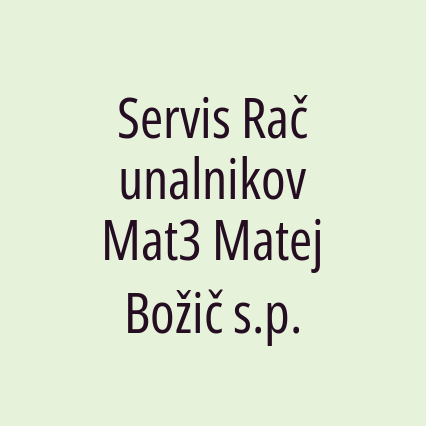 Servis Računalnikov Mat3 Matej Božič s.p.