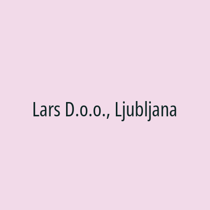 Lars D.o.o., Ljubljana