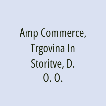 Amp Commerce, Trgovina In Storitve, D. O. O.