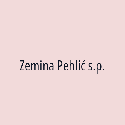 Zemina Pehlić s.p.