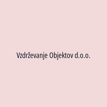 Vzdrževanje Objektov d.o.o.