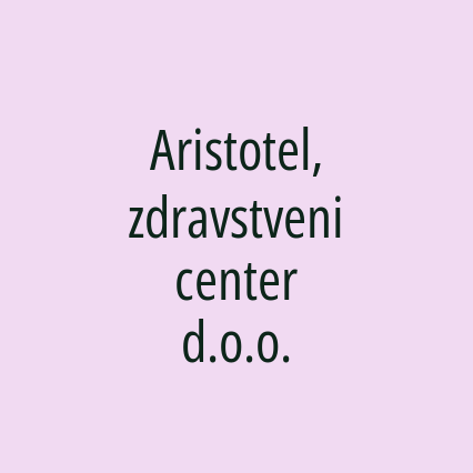 Aristotel, zdravstveni center d.o.o.