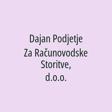 Dajan Podjetje Za Računovodske Storitve, d.o.o.