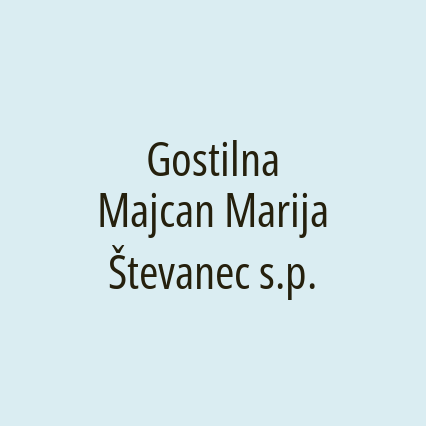 Gostilna Majcan Marija Števanec s.p.