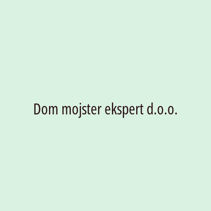 Dom mojster ekspert d.o.o.