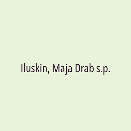 Iluskin, Maja Drab s.p.