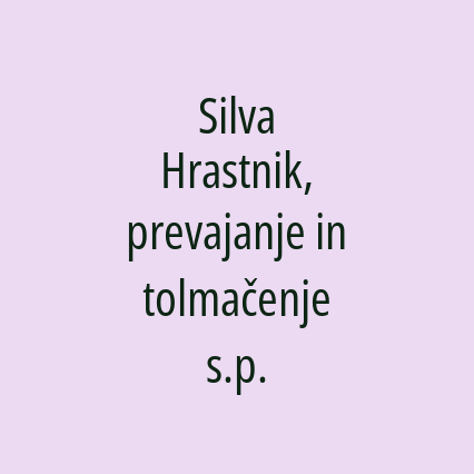 Silva Hrastnik, prevajanje in tolmačenje s.p.