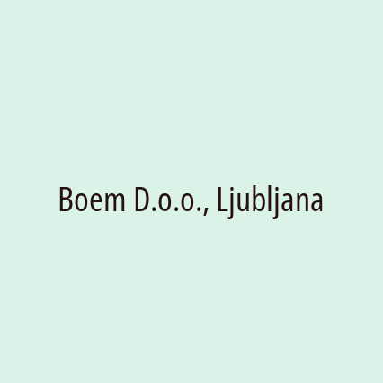 Boem D.o.o., Ljubljana