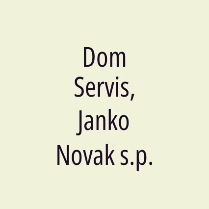 Dom Servis, Janko Novak s.p.