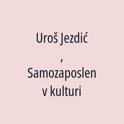 Uroš Jezdić  , Samozaposlen v kulturi