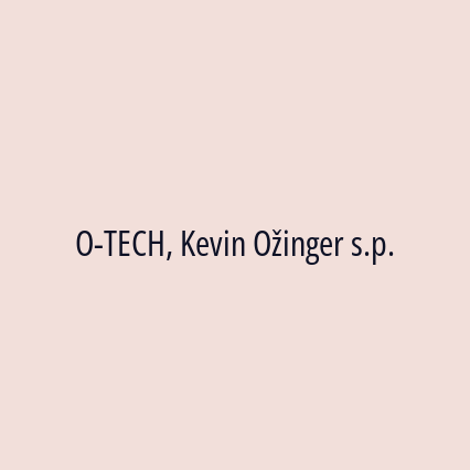 O-TECH, Kevin Ožinger s.p.