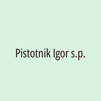 Pistotnik Igor s.p.