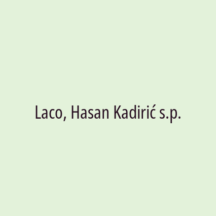 Laco, Hasan Kadirić s.p.