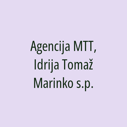 Agencija MTT, Idrija Tomaž Marinko s.p.