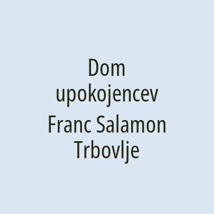 Dom upokojencev Franc Salamon Trbovlje