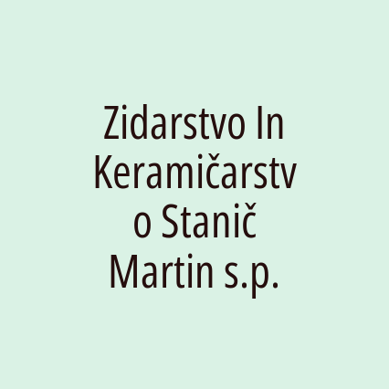 Zidarstvo In Keramičarstvo Stanič Martin s.p.