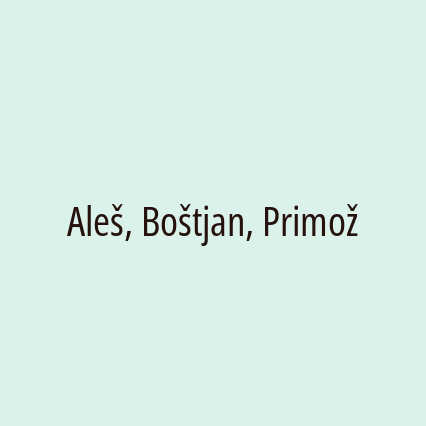  Aleš, Boštjan, Primož