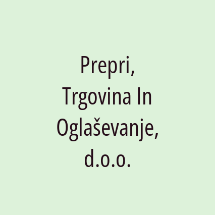 Prepri, Trgovina In Oglaševanje, d.o.o.