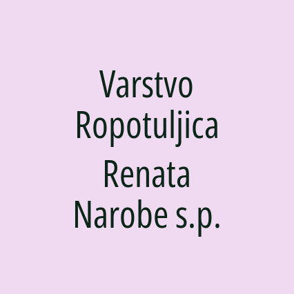 Varstvo Ropotuljica Renata Narobe s.p.