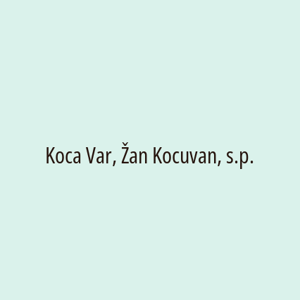 Koca Var, Žan Kocuvan, s.p.