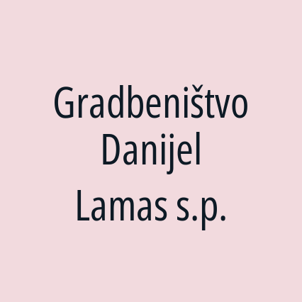 Gradbeništvo Danijel Lamas s.p.