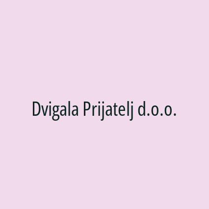 Dvigala Prijatelj d.o.o.