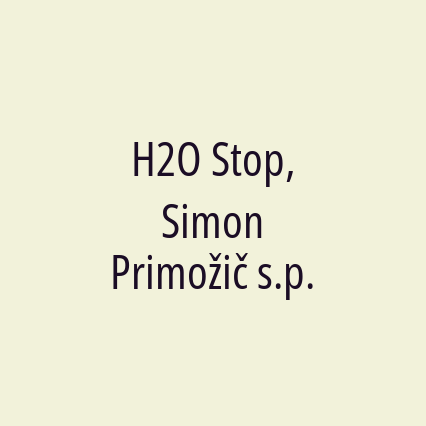 H2O Stop, Simon Primožič s.p.