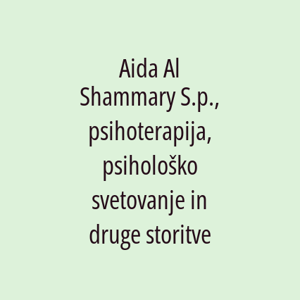 Aida Al Shammary S.p., psihoterapija, psihološko svetovanje in druge storitve