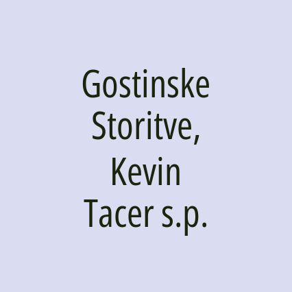 Gostinske Storitve, Kevin Tacer s.p.